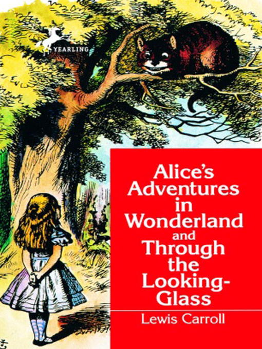 Title details for Alice's Adventures in Wonderland and Through the Looking-Glass by Lewis Carroll - Wait list